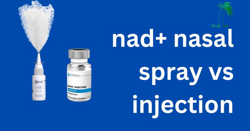 NAD+ nasal spray vs injection