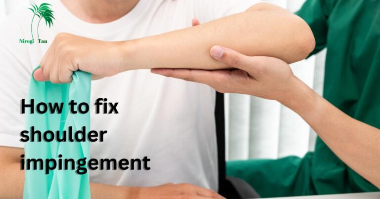 How To Fix Shoulder Impingement – Nirogi Tan