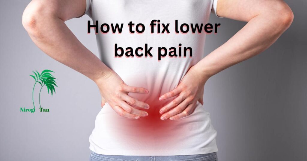 How to fix lower back pain